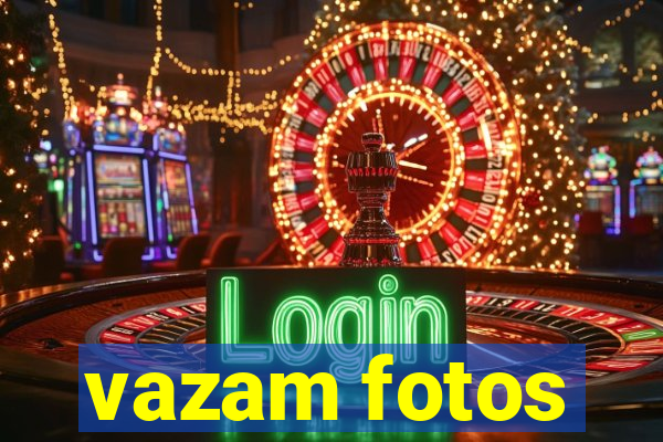 vazam fotos