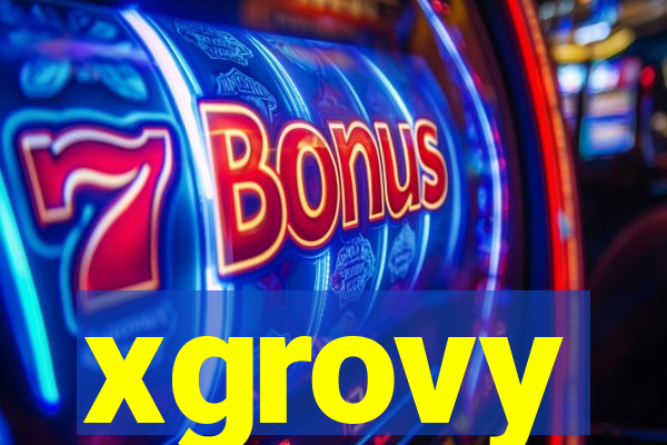 xgrovy