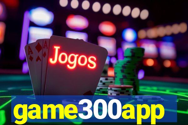 game300app