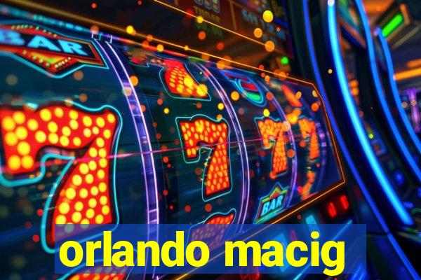 orlando macig