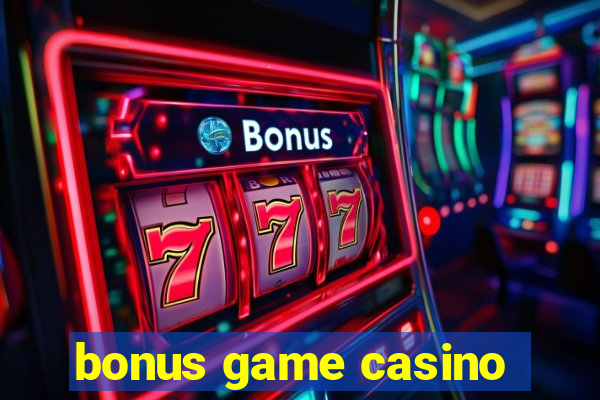 bonus game casino