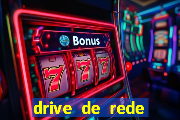 drive de rede windows 7