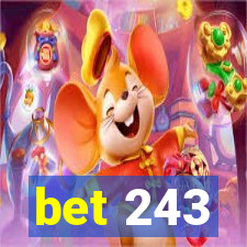 bet 243