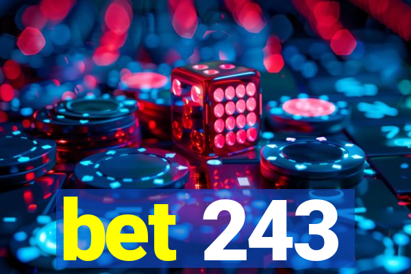 bet 243