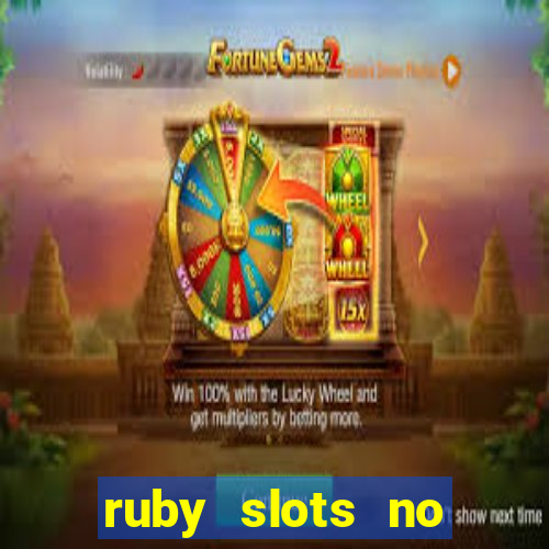 ruby slots no deposit bonuses