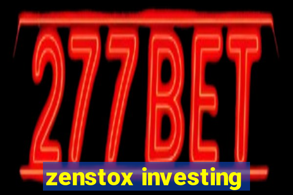 zenstox investing