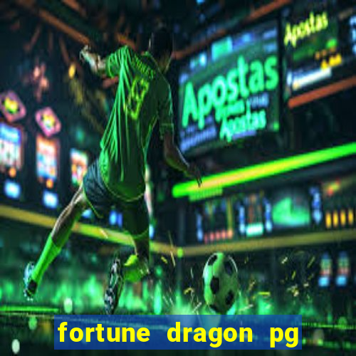 fortune dragon pg soft demo