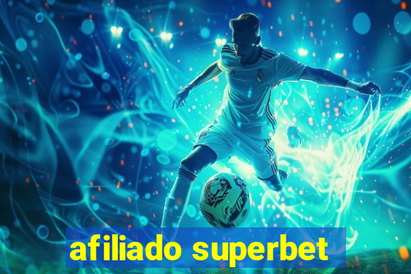 afiliado superbet