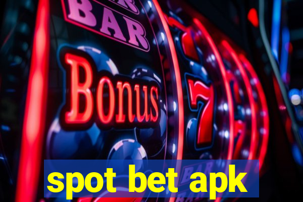 spot bet apk