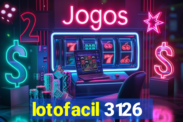 lotofacil 3126