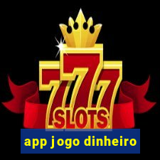 app jogo dinheiro