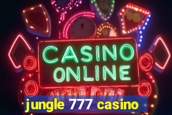 jungle 777 casino