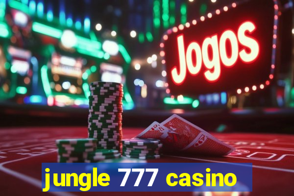 jungle 777 casino