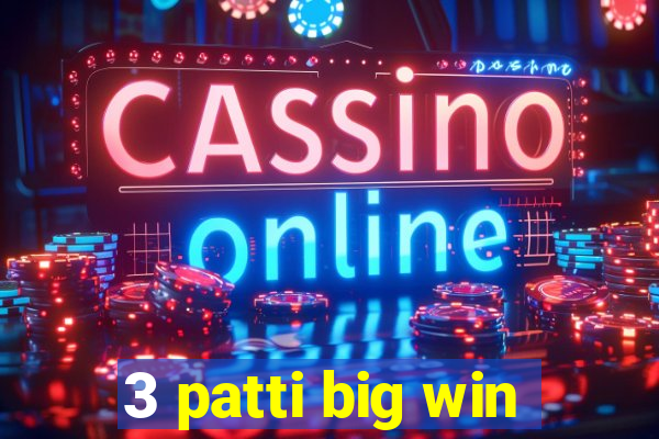 3 patti big win