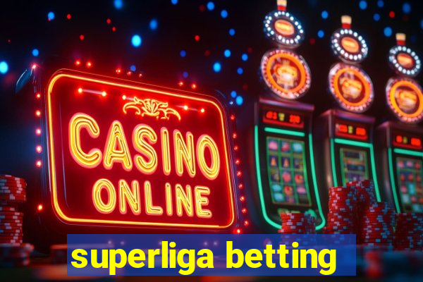 superliga betting