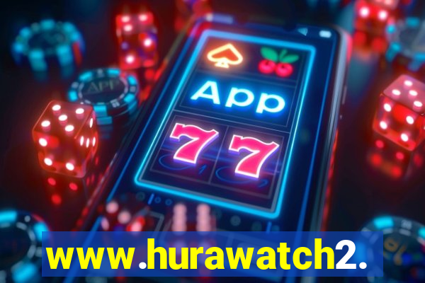 www.hurawatch2.to