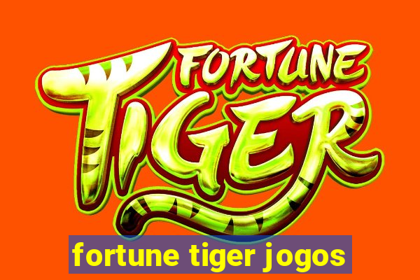 fortune tiger jogos