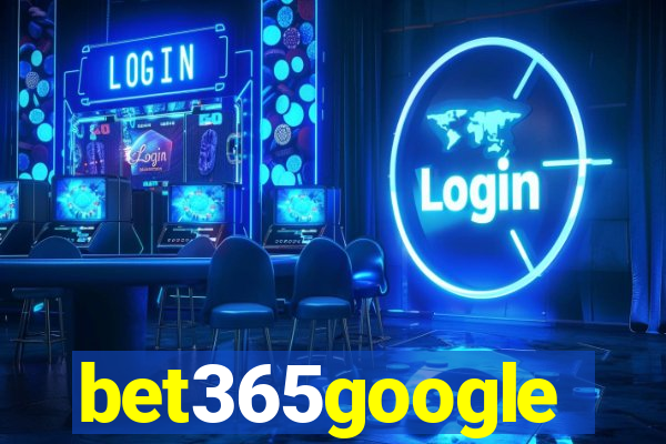 bet365google