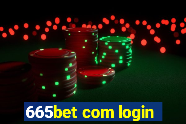 665bet com login