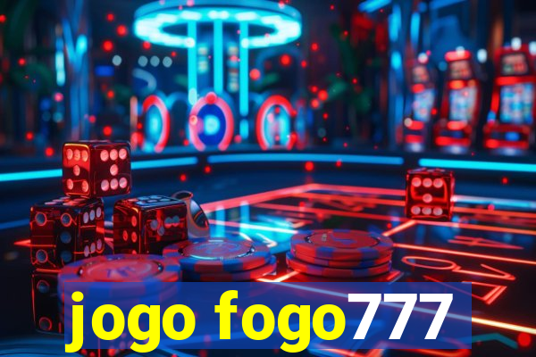 jogo fogo777