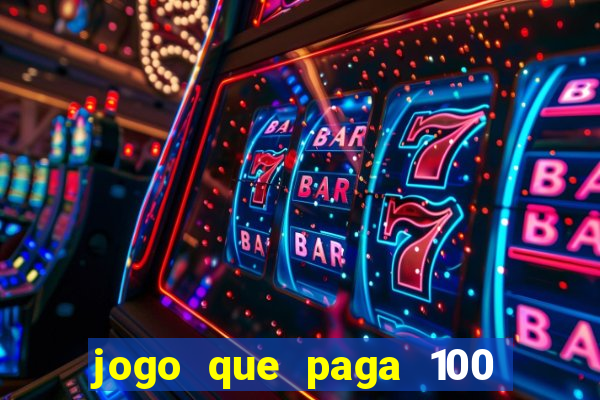 jogo que paga 100 por dia