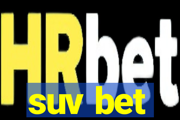 suv bet