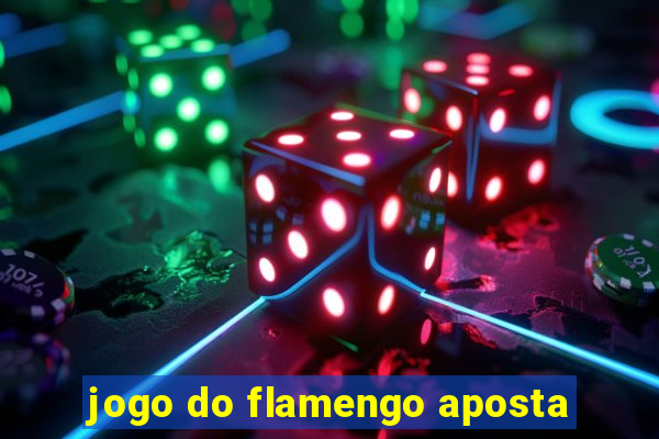 jogo do flamengo aposta