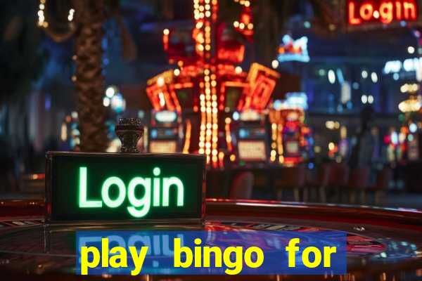 play bingo for money no deposit