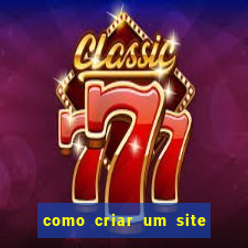 como criar um site de jogos de azar