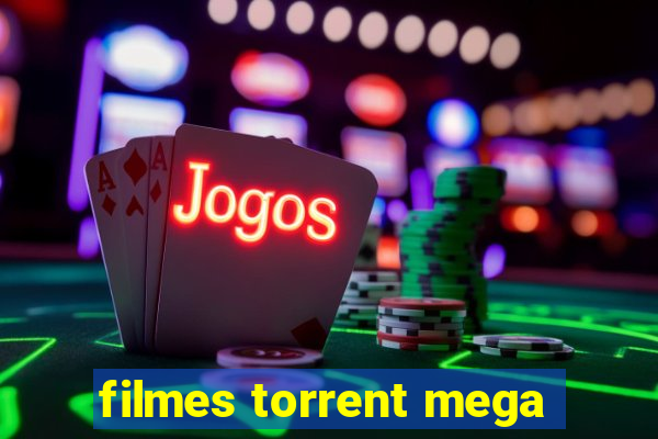 filmes torrent mega