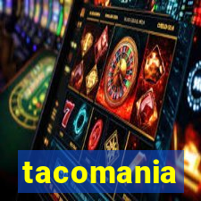 tacomania