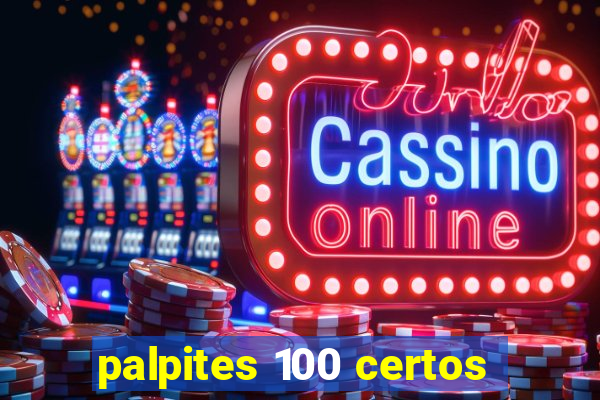 palpites 100 certos