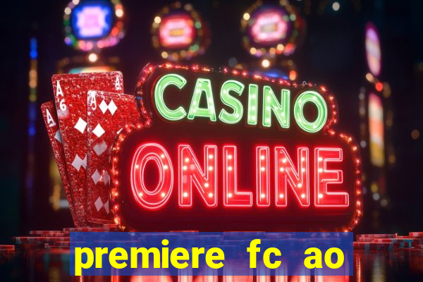 premiere fc ao vivo gratis