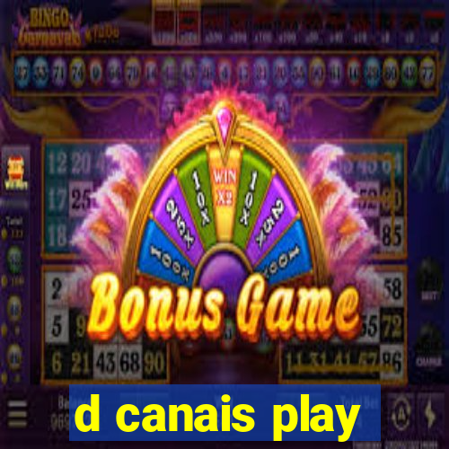 d canais play