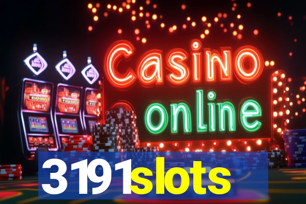 3191slots