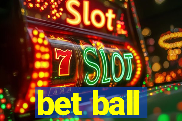 bet ball