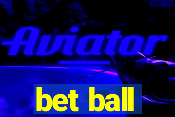 bet ball