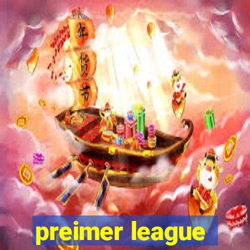 preimer league