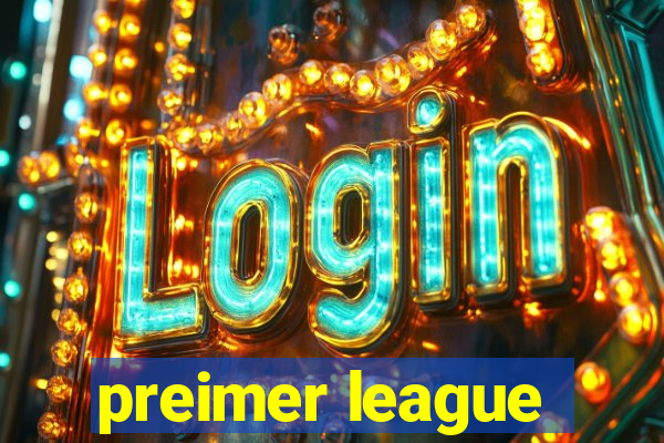 preimer league