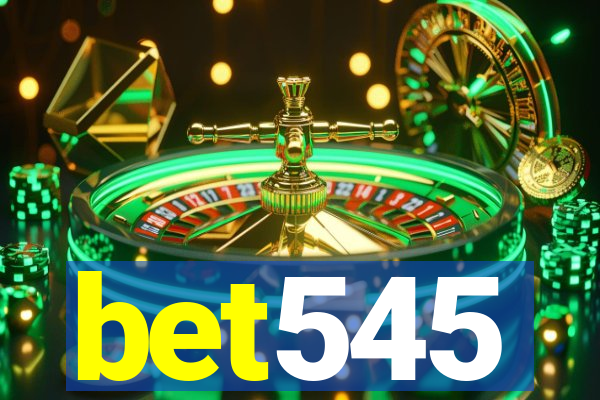 bet545