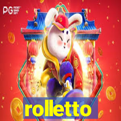 rolletto