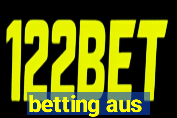 betting aus