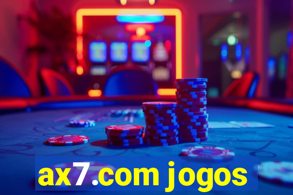 ax7.com jogos