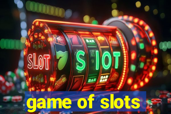 game of slots