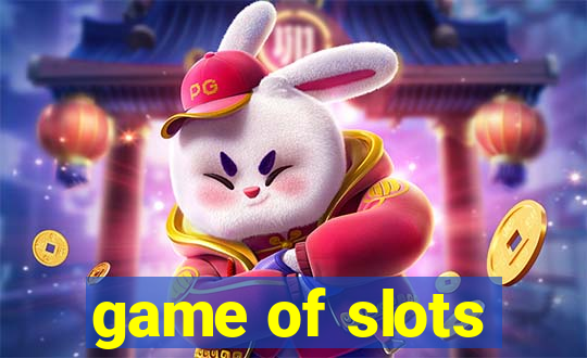 game of slots