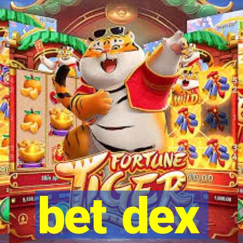 bet dex