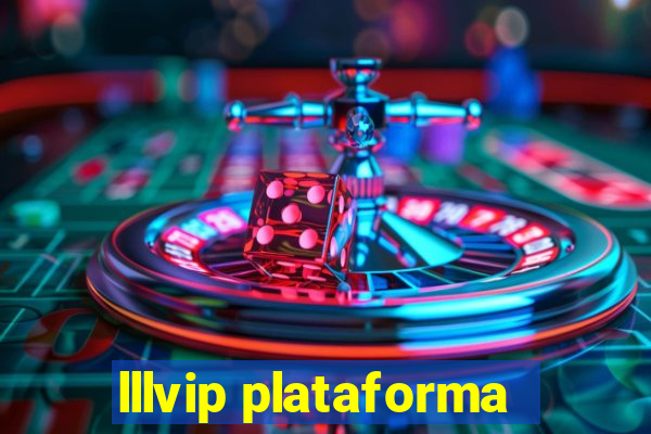 lllvip plataforma