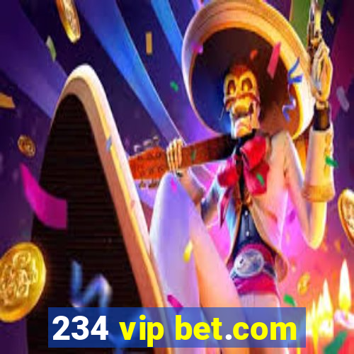 234 vip bet.com