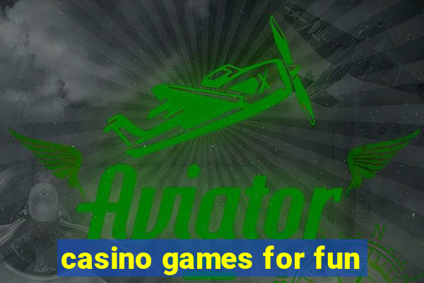 casino games for fun