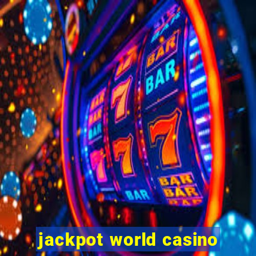 jackpot world casino